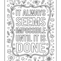 It Always Seems Impossible Until It Is Done 3 It always seems impossible until it is done