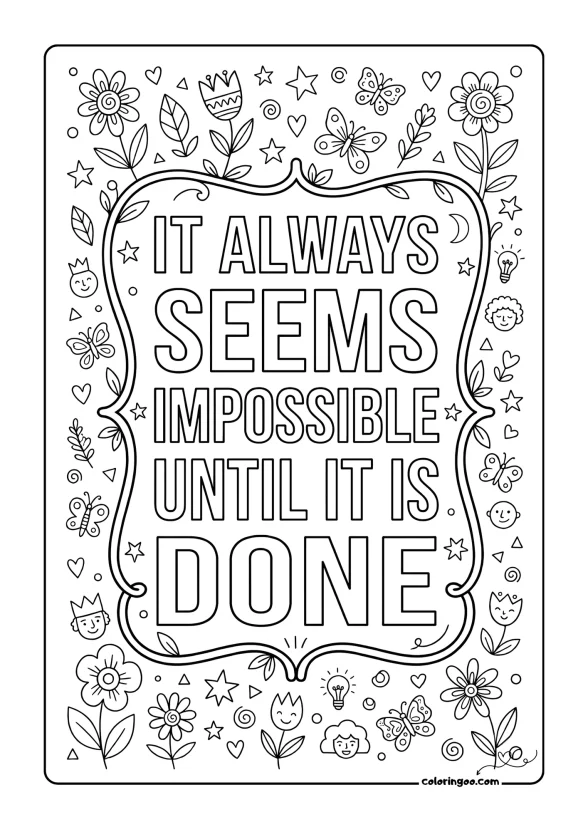 It always seems impossible until it is done