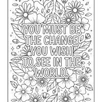 You Must Be The Change You Wish to See in the World 1 You must be the change you wish to see in the world